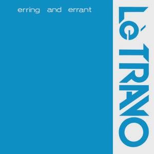 Erring And Errant - Lè Travo
