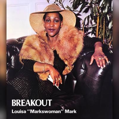 Break Out - Louisa Mark