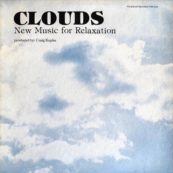 Clouds: New Music For Relaxation - Craig Kupka