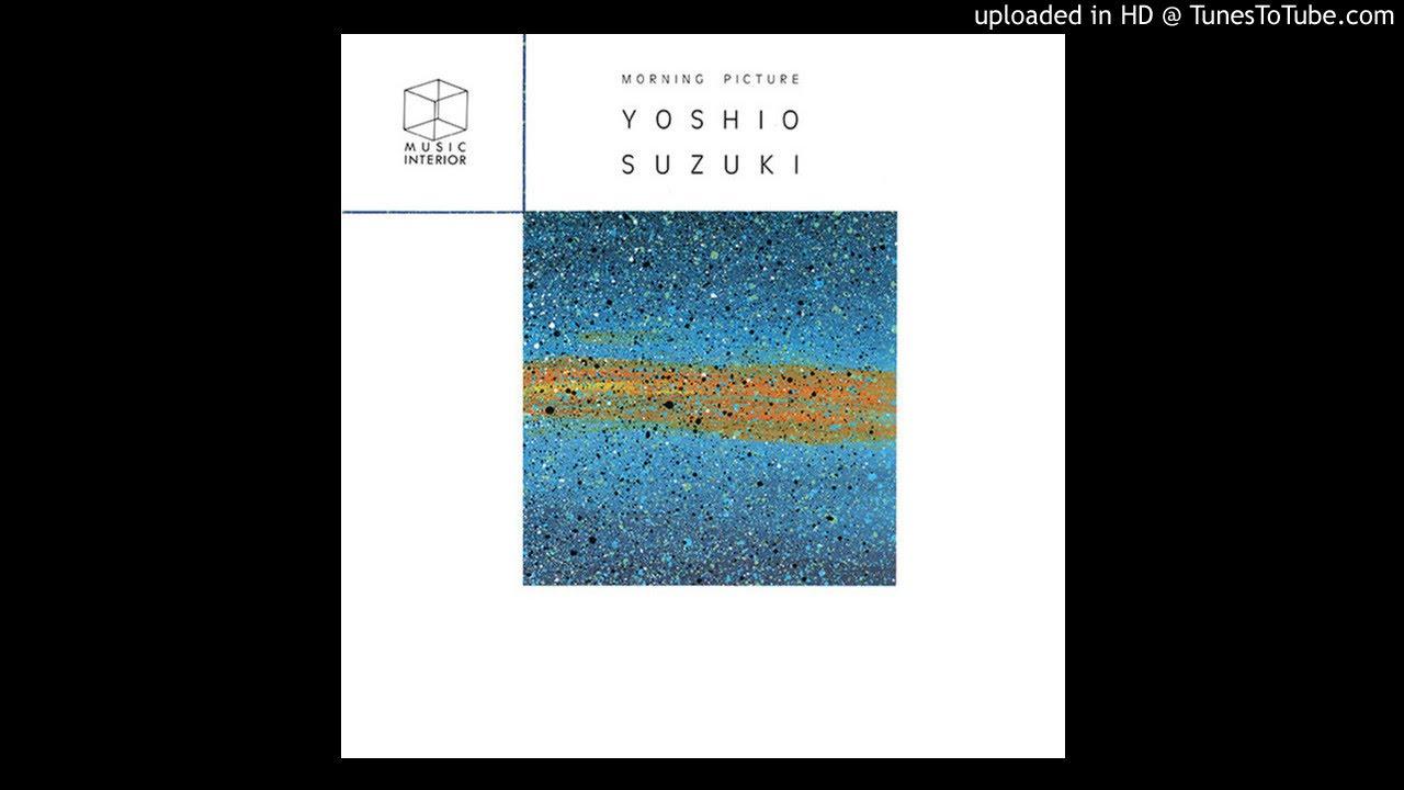 Morning Picture - Yoshio Suzuki