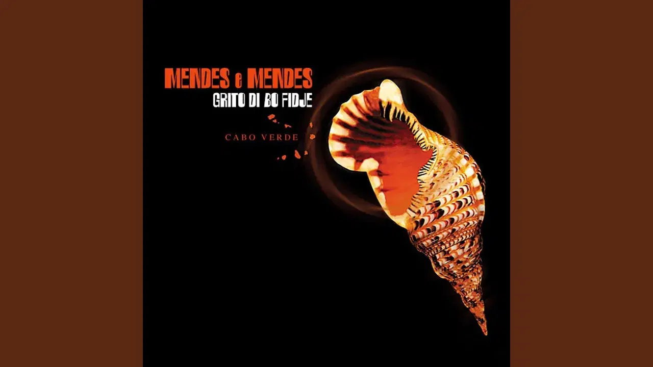 Grito De Bo Fidje - Mendes & Mendes