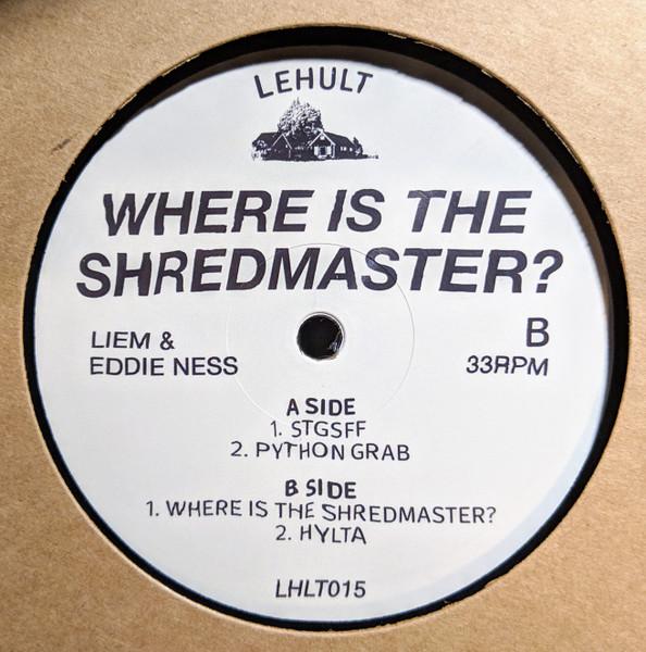Where Is The Shredmaster? - Liem & Eddie Ness