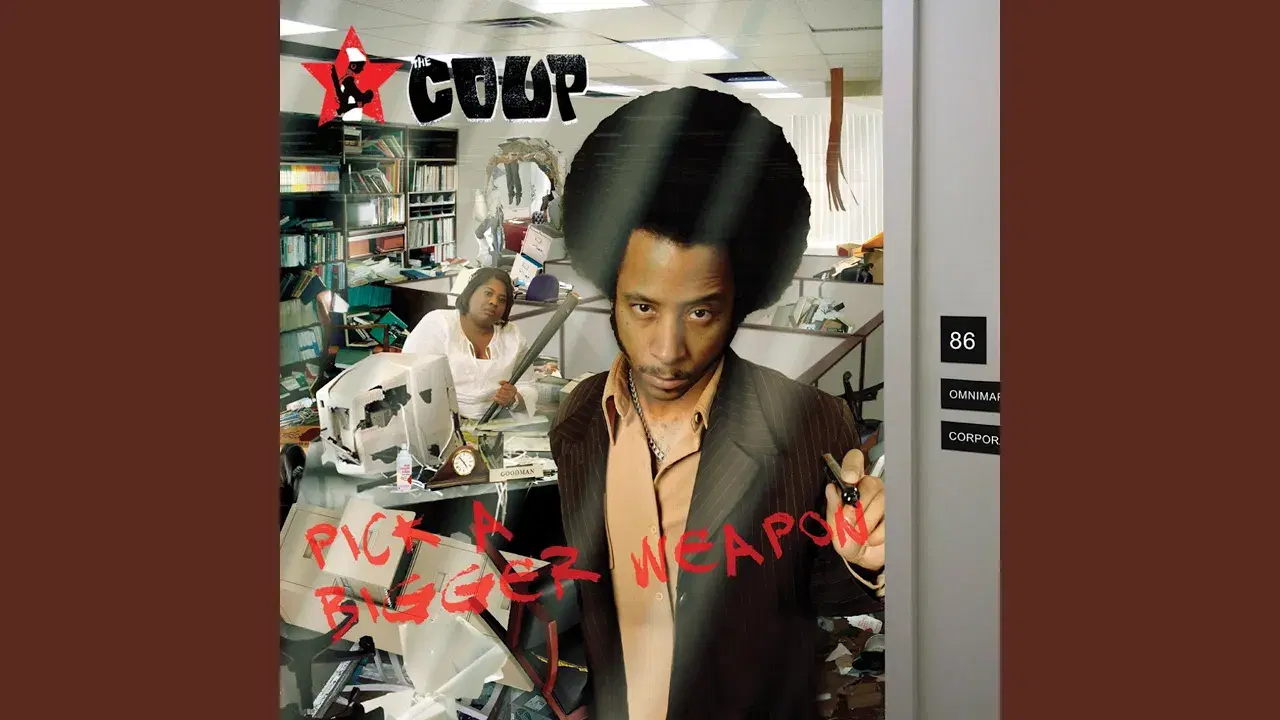 Pick A Bigger Weapon - The Coup