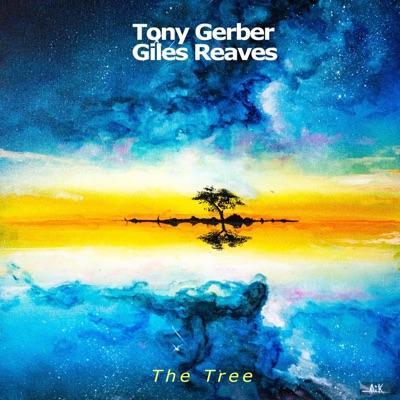 The Tree - Tony Gerber & Giles Reaves