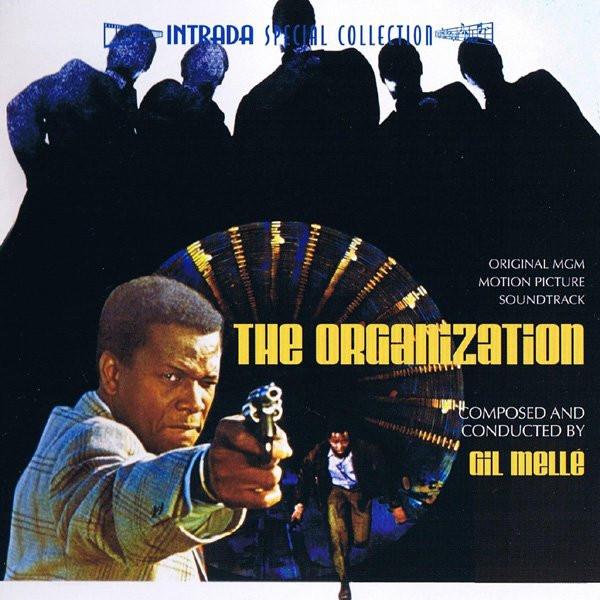 The Organization (Original Motion Picture Soundtrack) - Gil Mellé