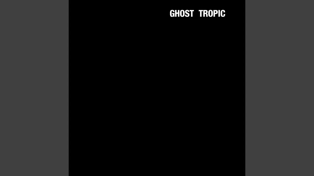 Ghost Tropic - Songs: Ohia