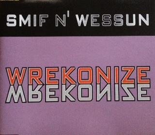 Wrekonize / Sound Bwoy Bureill - Smif-N-Wessun