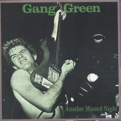  - Gang Green
