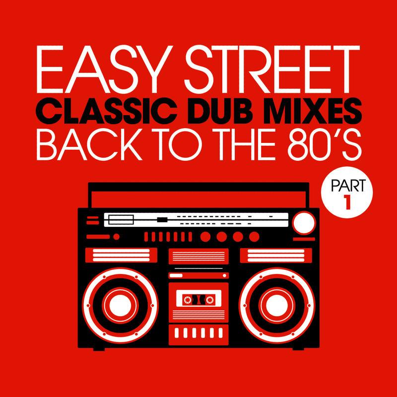 Easy Street Classic Dub Mixes - Back to the 80s - Part 1 - Paul Simpson Connection