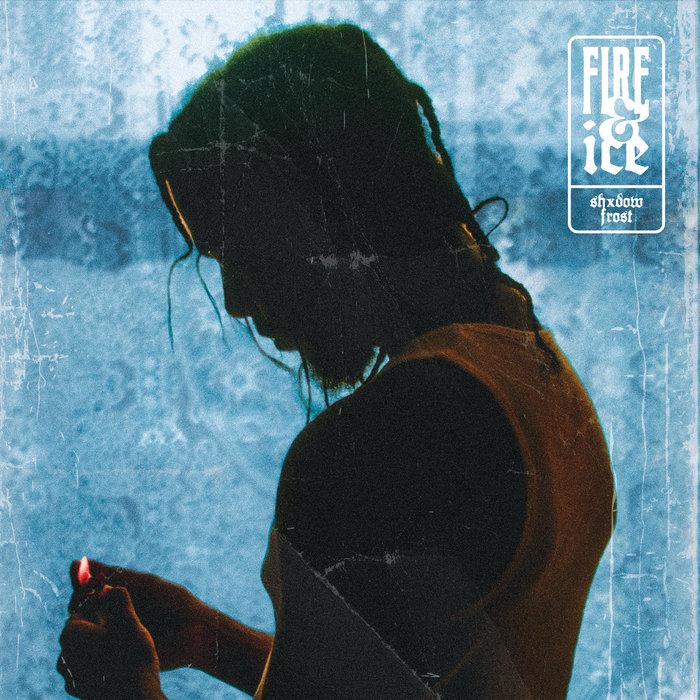 Fire & Ice - Shxdow & Frost