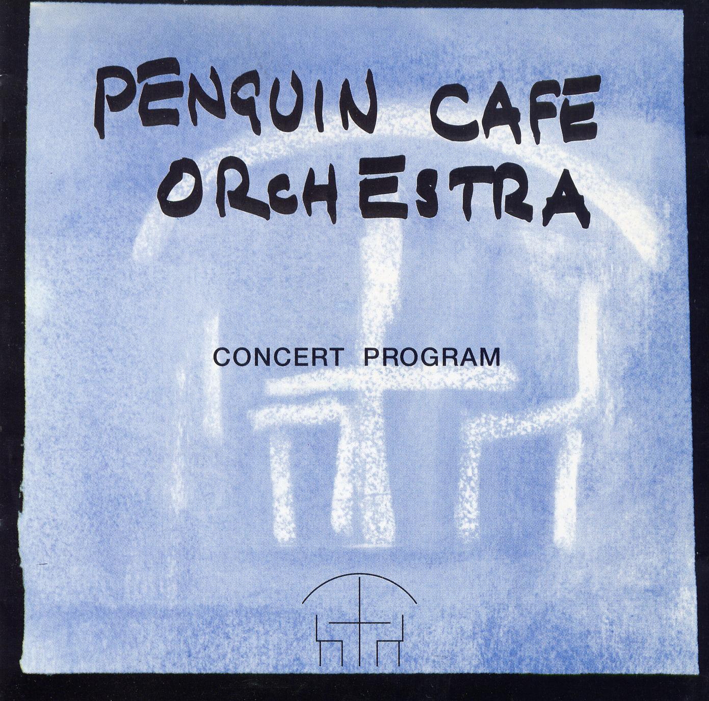 Concert Program (Disc 2) - Penguin Cafe Orchestra