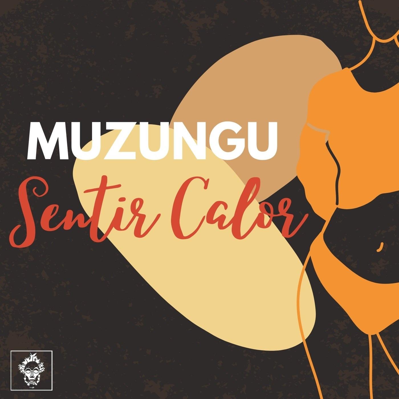 Sentir Calor - Muzungu