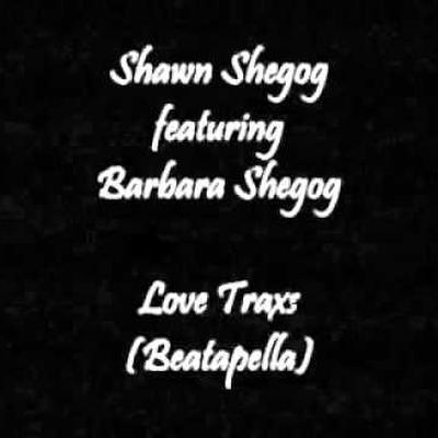  - shawn shegog featuring barbara shegog