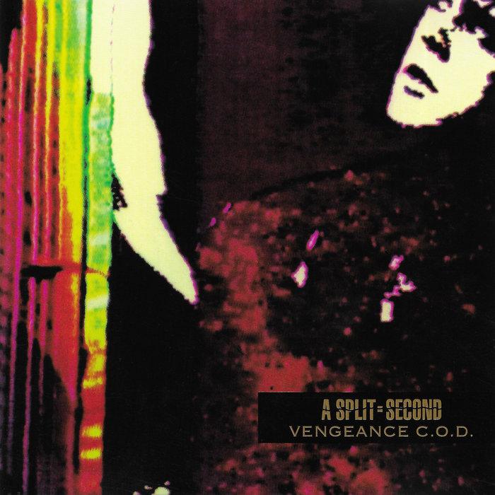Vengeance C.O.D. (2025 Remaster) - A Split-Second