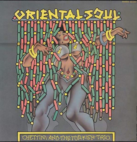 Oriental Soul - Chettini and The Turkish Trio