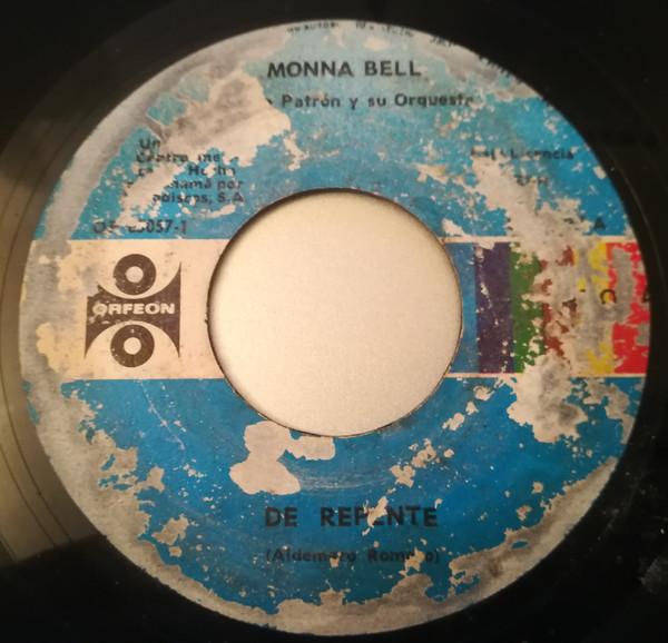 De Repente / Siempre Siempre Te Amare - Monna Bell