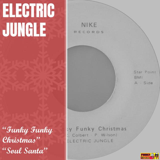 Funky Funky Christmas / Soul Santa - Electric Jungle