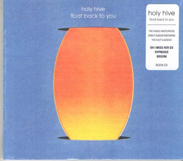 Float Back To You - Holy Hive