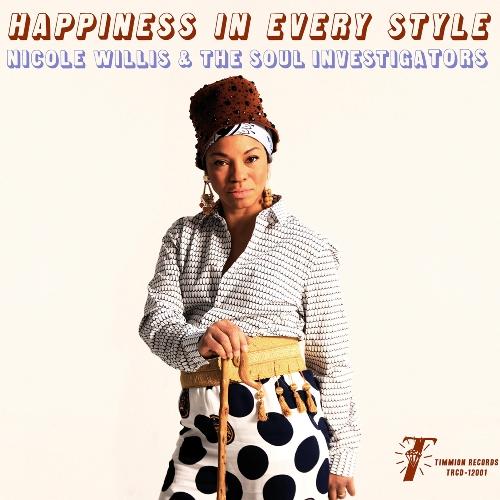 Happiness In Every Style - Nicole Willis & The Soul Investigators