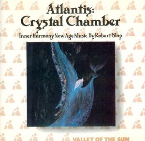 Atlantis: Crystal Chamber - Robert Slap