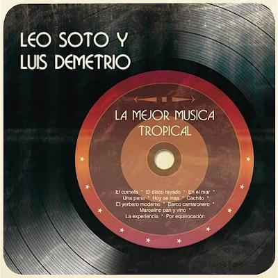  - Leo Soto y Luis Demetrio