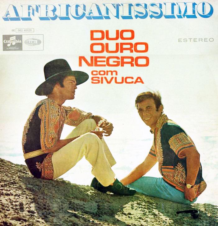 Africanissimo - Duo Ouro Negro com Sivuca