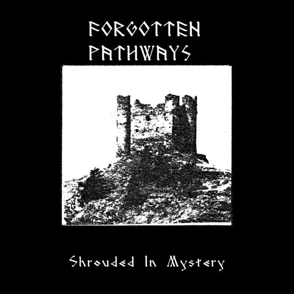  - Forgotten Pathways