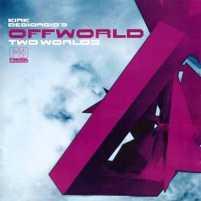  - Kirk Degiorgio's Offworld 