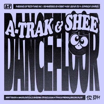 Dancefloor - A-Trak & SHEE