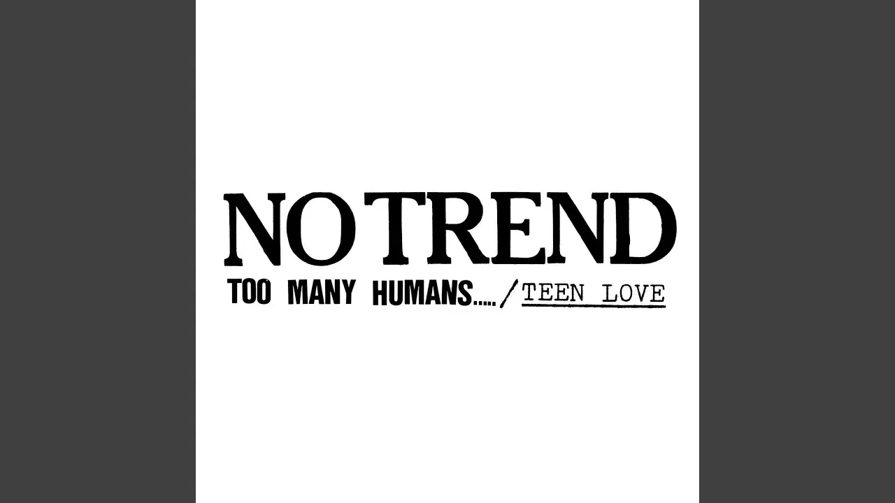 Too Many Humans..... - No Trend