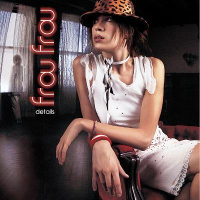Details - Frou Frou