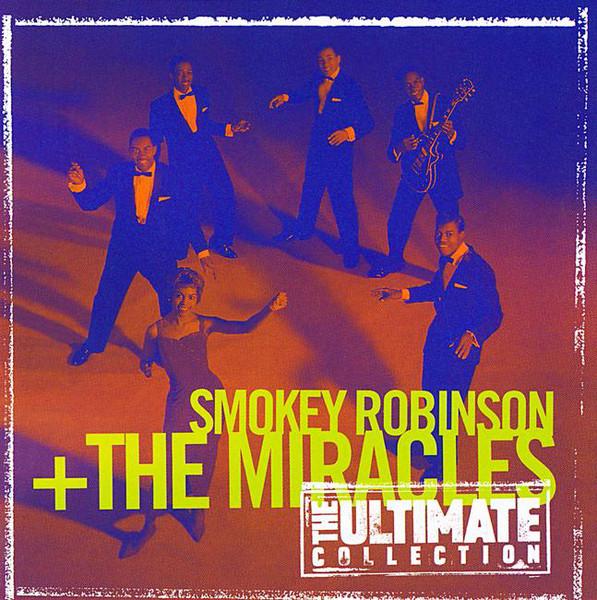 The Ultimate Collection: Smokey Robinson and the Miracles - Smokey Robinson & The Miracles