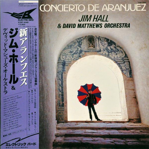 Concierto De Aranjuez - Jim Hall & David Matthews Orchestra