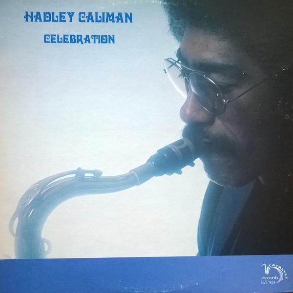 Celebration - Hadley Caliman