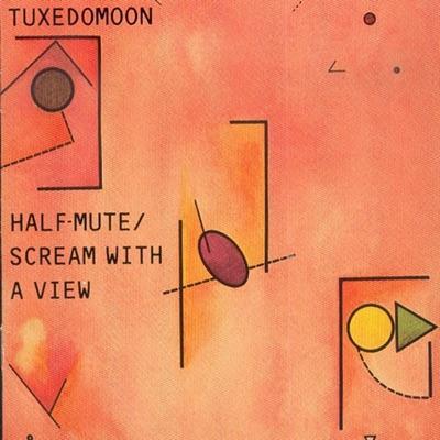 Half Mute - Tuxedomoon