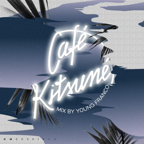 Café Kitsuné Mixed by Young Franco (Night) [Explicit] - Hidden Spheres