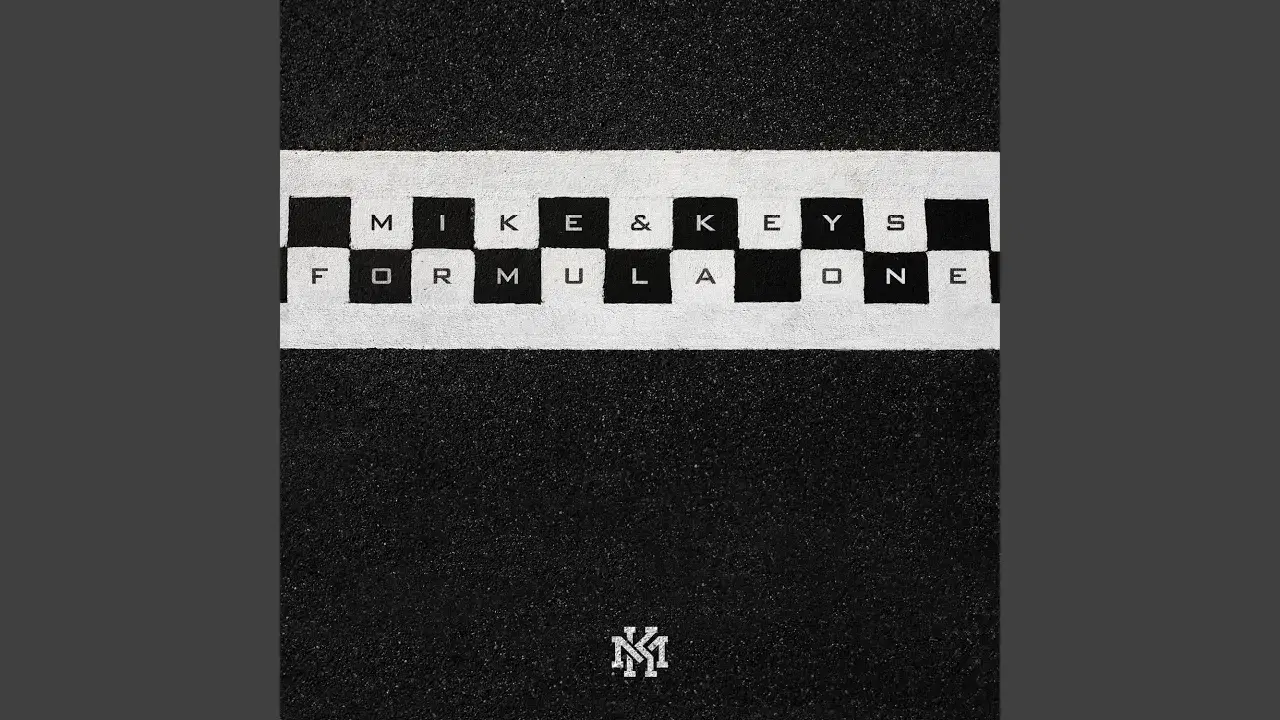 Formula One - MIKE & KEYS