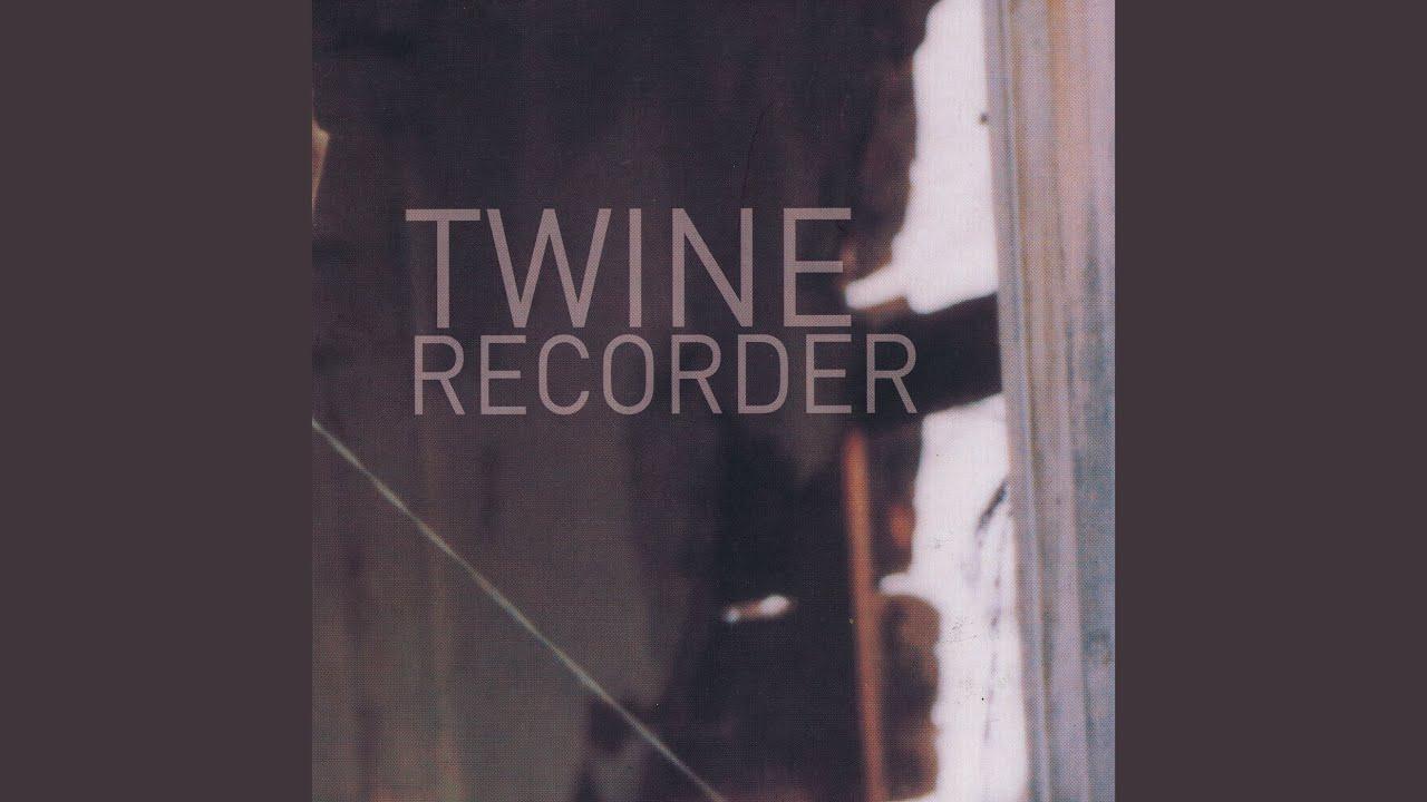  - Twine