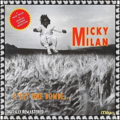 - Micky Milan