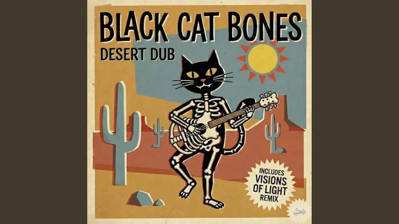 Desert Dub - Black Cat Bones