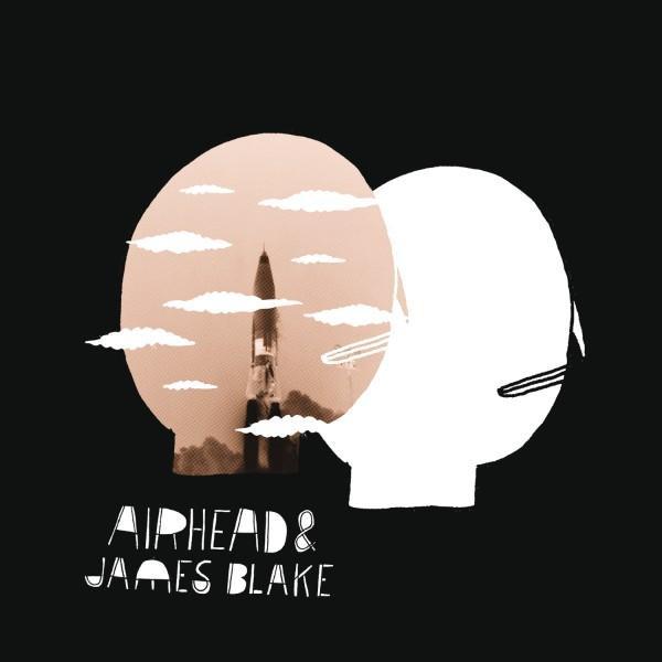  - Airhead & James Blake