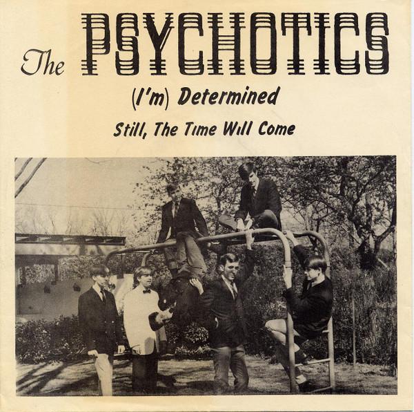  - The Psychotics