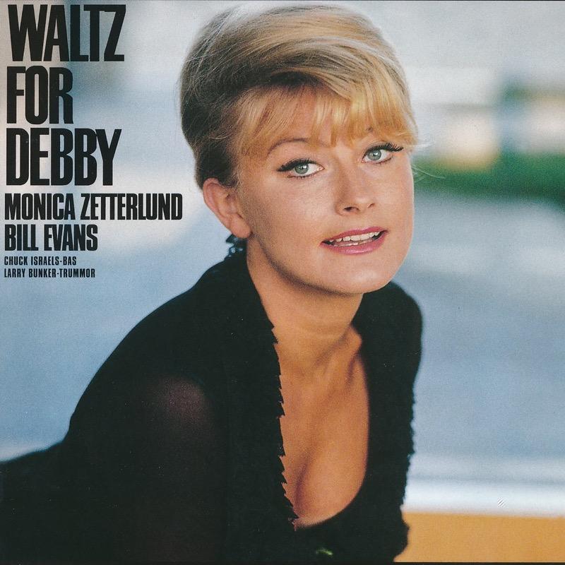 Waltz For Debby - Monica Zetterlund, VBill Evans