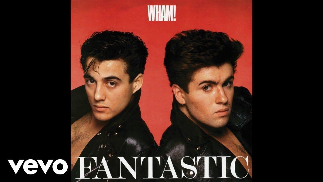 Fantastic - Wham!
