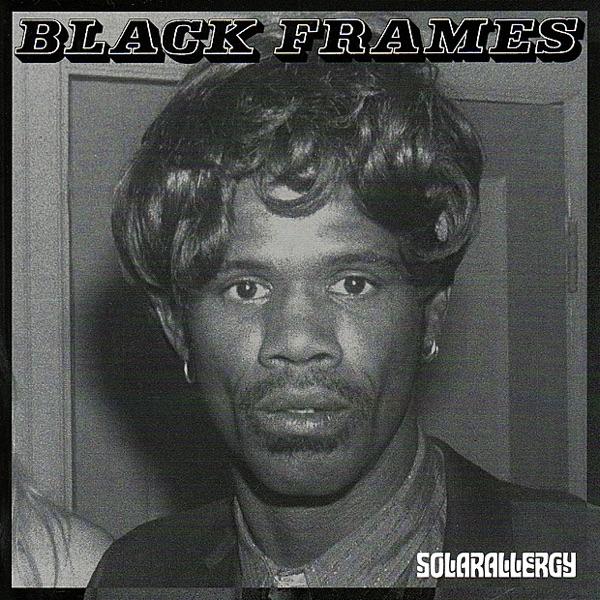 Solarallergy - Black Frames