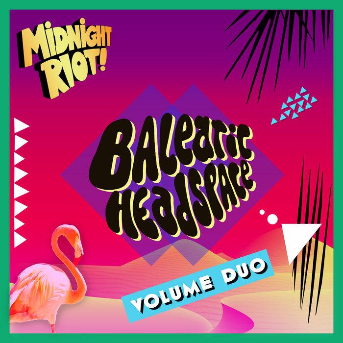 Various - Balearic Headspace - Volume 2 - Midnight Riot