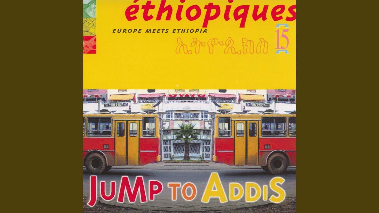 Éthiopiques 15: Jump to Addis - Yèshimèbèt