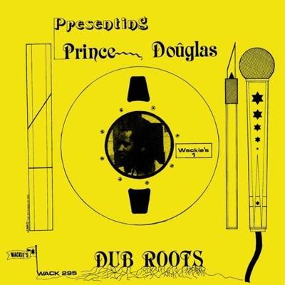 Dub Roots - Prince Douglas
