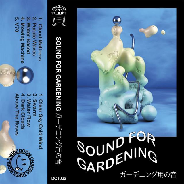 Sound For Gardening - Mazzo
