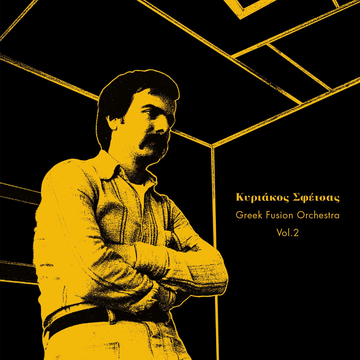 Greek Fusion Orchestra Vol.2 - Kyriakos Sfetsas